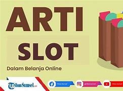 Arti Slot Adalah